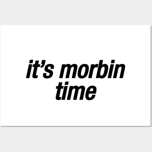 it's morbin time Posters and Art